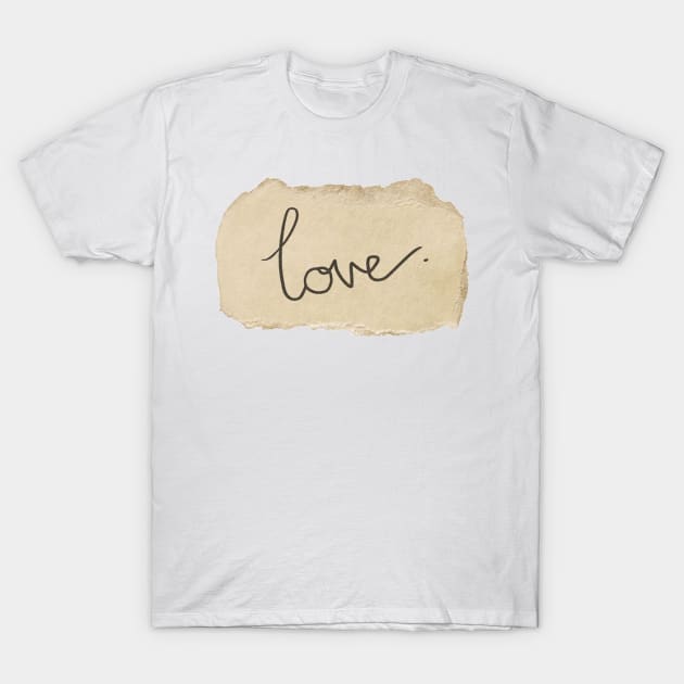 love written in vintage paper cut out T-Shirt by saraholiveira06